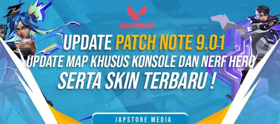 Valorant Update : Patch Note 9.01