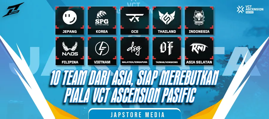 10 Team Dari Asia, Siap Merebutkan Piala VCT Ascension Pasific