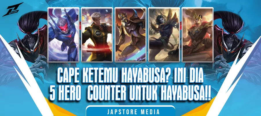 Cape Ketemu Hayabusa? Ini dia 5 Hero counter Untuk Hayabusa !