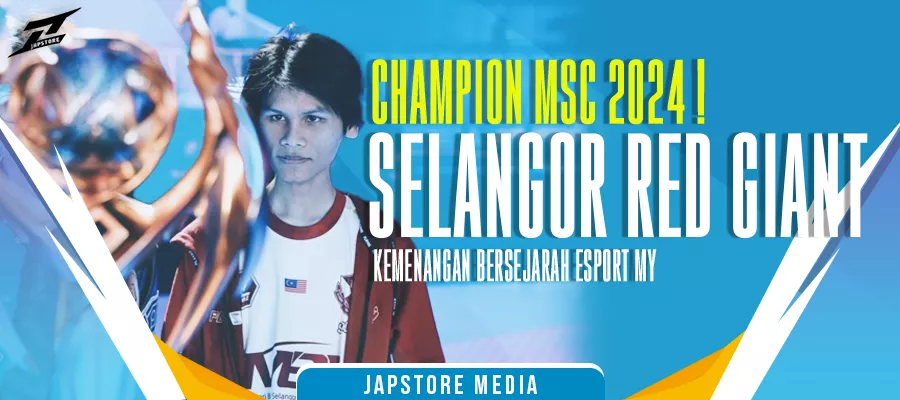 Kemenangan Bersejarah Tim Selangor Red Giant di MSC 2024