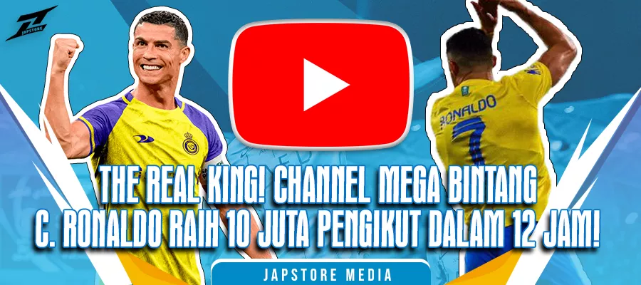 The Real King ! Channel Mega Bintang Christian Ronaldo Tembus 10 Juta Hanya dalam 12 Jam !